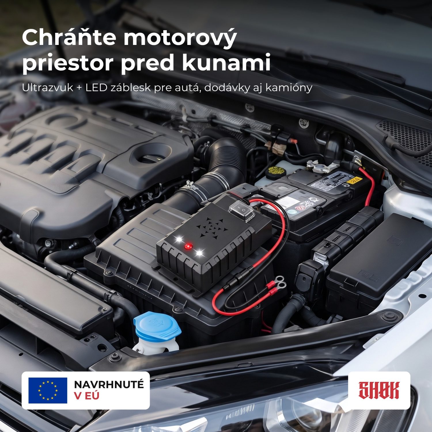 Chráňte motorový priestor pred kunami Chráňte motorový priestor pred kunami – SHØK PRO 12V s ultrazvukom a LED zábleskom pre autá, dodávky aj kamióny